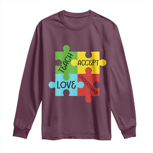 Special Ed Educator Autism Support Long Sleeve Shirt Teach Accept Understand Love