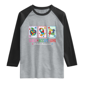 Autism Acceptance Support Raglan Shirt Teach Accept Love