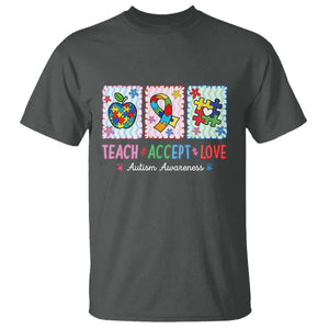 Autism Acceptance Support T Shirt Teach Accept Love