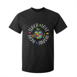 Autism Acceptance Teacher T Shirt For Kid Teach Love Hope Inspire