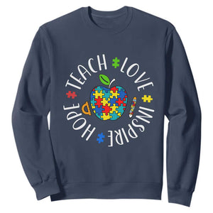 Autism Acceptance Teacher Sweatshirt Teach Love Hope Inspire