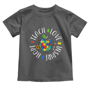Autism Acceptance Teacher Toddler T Shirt Teach Love Hope Inspire