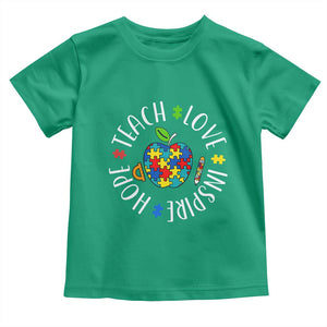 Autism Acceptance Teacher Toddler T Shirt Teach Love Hope Inspire