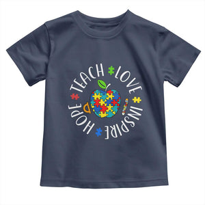 Autism Acceptance Teacher Toddler T Shirt Teach Love Hope Inspire