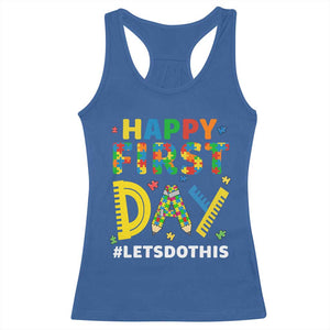 Autism Acceptance Back To School Educator Racerback Tank Top Happy First Day
