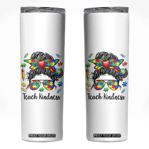 Sped Educator Autism Support Skinny Tumbler Teach Kindness Messy Bun