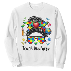 Sped Educator Autism Support Sweatshirt Teach Kindness Messy Bun