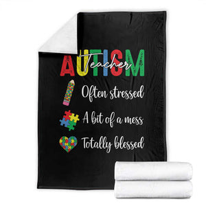 Autism Support Educator Throw Blanket Often Stressed A Bit Of A Mess Totally Blessed