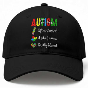 Autism Support Educator Baseball Cap Often Stressed A Bit Of A Mess Totally Blessed