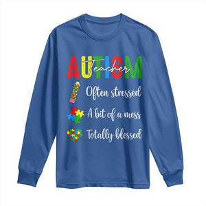 Autism Support Educator Long Sleeve Shirt Often Stressed A Bit Of A Mess Totally Blessed