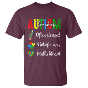 Autism Support Educator T Shirt Often Stressed A Bit Of A Mess Totally Blessed