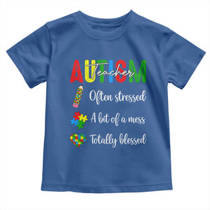 Autism Support Educator Toddler T Shirt Often Stressed A Bit Of A Mess Totally Blessed