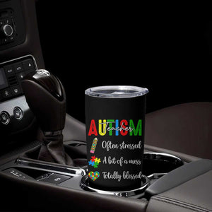Autism Support Educator Tumbler Cup Often Stressed A Bit Of A Mess Totally Blessed