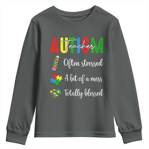 Autism Support Educator Youth Sweatshirt Often Stressed A Bit Of A Mess Totally Blessed