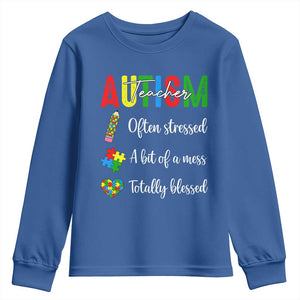 Autism Support Educator Youth Sweatshirt Often Stressed A Bit Of A Mess Totally Blessed
