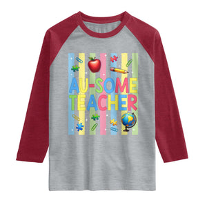 Special Ed Teacher Autism Acceptance Raglan Shirt Au Some Teacher