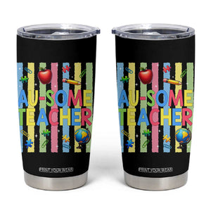 Special Ed Teacher Autism Acceptance Tumbler Cup Au Some Teacher