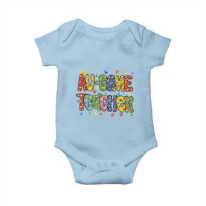Autism Acceptance Special Education Teacher Baby Onesie Au Some Teacher