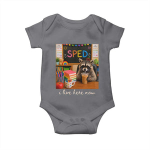 Funny SPED Raccoon Teacher Baby Onesie I Live Here Now