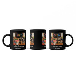 Funny SPED Raccoon Teacher Coffee Mug I Live Here Now
