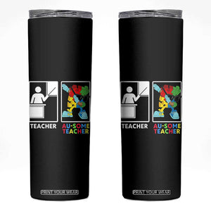 Funny Au Some Teacher Skinny Tumbler Autism Acceptance Special Education Gift