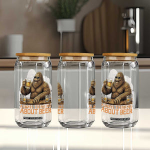 Funny Bigfoot Always Thinking About Beer Glass Can Beer Drinker Gift