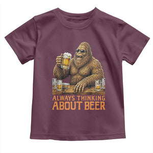 Funny Bigfoot Always Thinking About Beer Toddler T Shirt Beer Drinker Gift