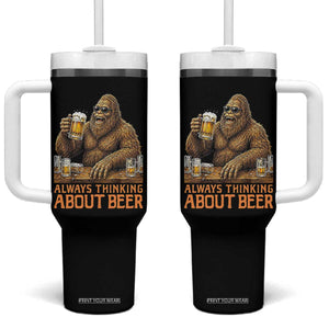 Funny Bigfoot Always Thinking About Beer Tumbler With Handle Beer Drinker Gift