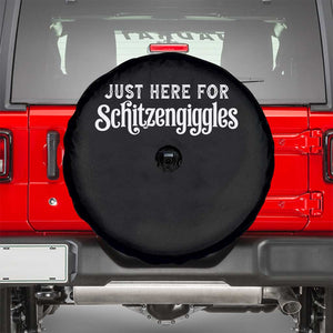 Just Here For Schitzengiggles Spare Tire Cover German Beer Festival Funny Gift