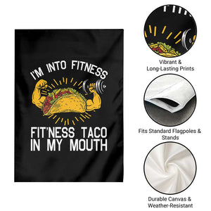 Funny Tacos Lover Garden Flag I Am Into Fitness TS12 Print Your Wear