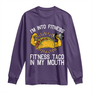 Funny Tacos Lover Long Sleeve Shirt I Am Into Fitness TS12 Purple Print Your Wear