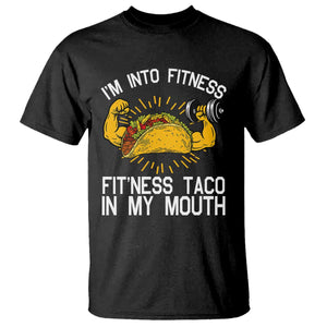 Funny Tacos Lover T Shirt I Am Into Fitness TS12 Black Print Your Wear