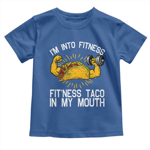 Funny Tacos Lover Toddler T Shirt I Am Into Fitness TS12 Royal Blue Print Your Wear