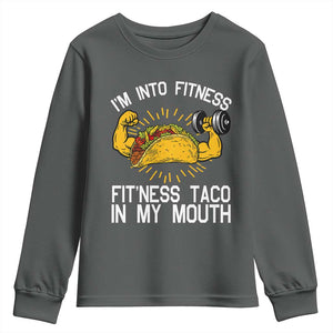 Funny Tacos Lover Youth Sweatshirt I Am Into Fitness TS12 Dark Heather Print Your Wear