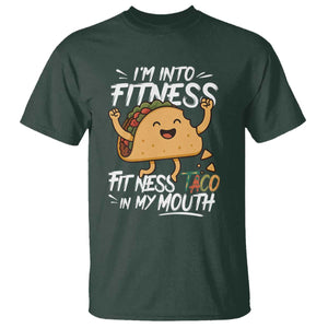 Funny Mexican Food Lover T Shirt I Am Into Fitness Taco In My Mouth TS12 Dark Forest Green Print Your Wear