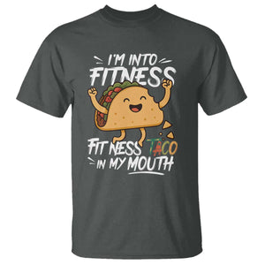Funny Mexican Food Lover T Shirt I Am Into Fitness Taco In My Mouth TS12 Dark Heather Print Your Wear