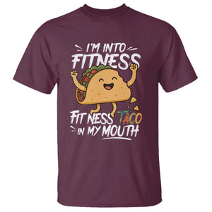Funny Mexican Food Lover T Shirt I Am Into Fitness Taco In My Mouth TS12 Maroon Print Your Wear