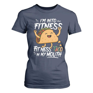Funny Mexican Food Lover T Shirt For Women I Am Into Fitness Taco In My Mouth TS12 Navy Print Your Wear