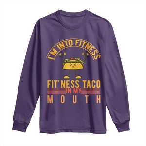 Tacos Lover Long Sleeve Shirt I Am Into Fitness Humor TS12 Purple Print Your Wear