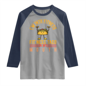 Tacos Lover Raglan Shirt I Am Into Fitness Humor TS12 Sport Gray Navy Print Your Wear
