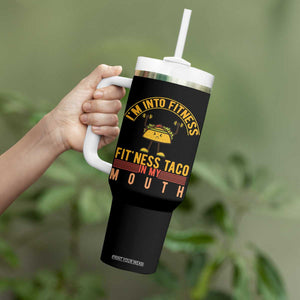 Tacos Lover Tumbler With Handle I Am Into Fitness Humor TS12 Print Your Wear