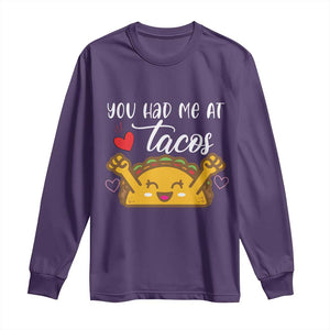 Funny Taco Lover Long Sleeve Shirt You Had Me At Tacos TS12 Purple Print Your Wear