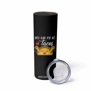 Funny Taco Lover Skinny Tumbler You Had Me At Tacos TS12 Print Your Wear