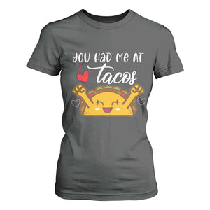 Funny Taco Lover T Shirt For Women You Had Me At Tacos TS12 Dark Heather Print Your Wear