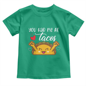 Funny Taco Lover Toddler T Shirt You Had Me At Tacos TS12 Irish Green Print Your Wear