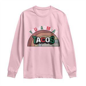 You Had Me At Tacos Long Sleeve Shirt Tacos Lover Gift TS12 Light Pink Print Your Wear