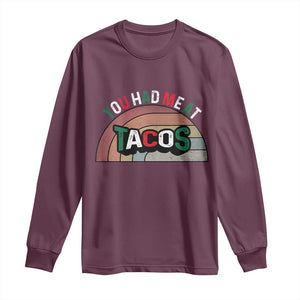 You Had Me At Tacos Long Sleeve Shirt Tacos Lover Gift TS12 Maroon Print Your Wear