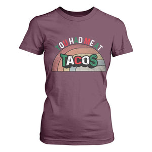You Had Me At Tacos T Shirt For Women Tacos Lover Gift TS12 Maroon Print Your Wear