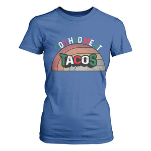 You Had Me At Tacos T Shirt For Women Tacos Lover Gift TS12 Royal Blue Print Your Wear