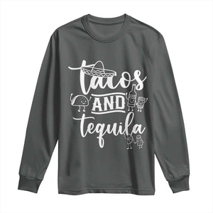 Tacos And Tequila Lover Long Sleeve Shirt Funny Humor Gift TS12 Dark Heather Print Your Wear